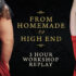 Protected: Workshop Replay: From Homemade to High End